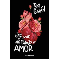 Los mejores  - Haz que no parezca amor (Nube de Tinta)